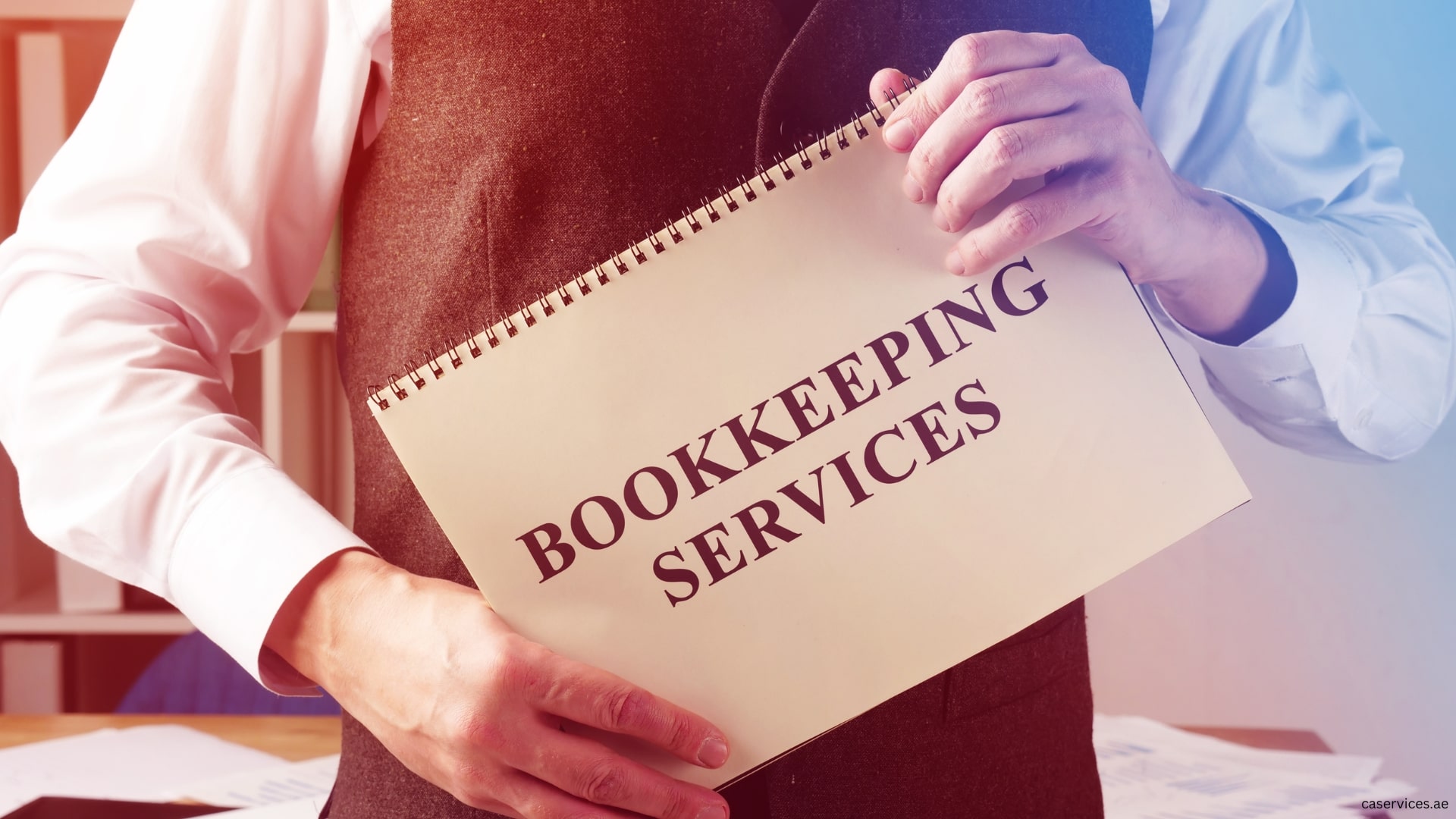 The Importance of Bookkeeping and Accounting for UAE Businesses